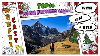 Würfel Cast - Episode 71 - TOP10 World Discovery Games