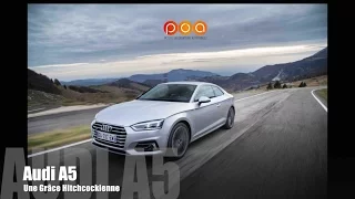Nouvelle Audi A5 Coupé 2017, une grâce Hitchcockienne - Essai