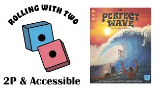 Rolling With Two: The Perfect Wave