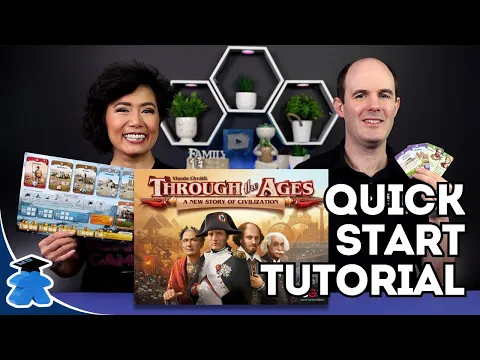 Through the Ages: A New Story of Civilization. Start Playing in 14 Minutes. Quick Start Tutorial.