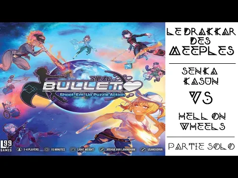 BULLET︎ / Partie solo / Le Drakkar Des Meeples