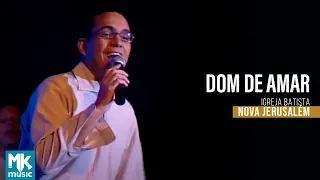 Igreja Batista Nova Jerusalém - Dom De Amar (DVD Ao Vivo)