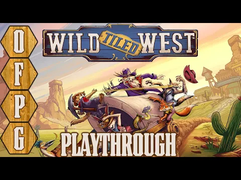 OFPG - Wild Tiled West Playthrough (Claim the Wild Frontier!)