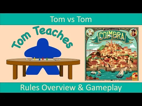 Tom Teaches Coimbra (Rules Overview & 2-Player Gameplay)