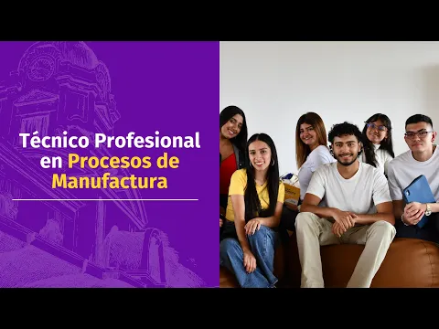 Técnico Profesional en Procesos de Manufactura