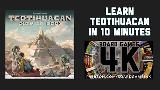 Learn Teotihuacan: City of Gods Board Game in 10 Minutes