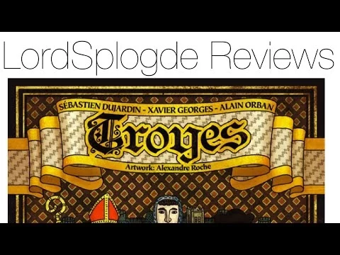 LordSplodge reviews Troyes