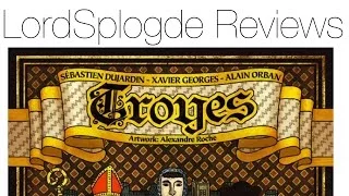 LordSplodge reviews Troyes