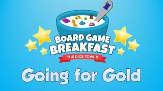 Board Game Breakfast 539 - Going for Gold