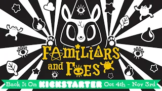 Familiars and Foes Kickstarter Video
