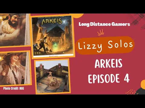 Arkeis Episode 4: Lizzy Solos