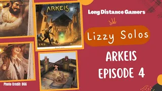Arkeis Episode 4: Lizzy Solos