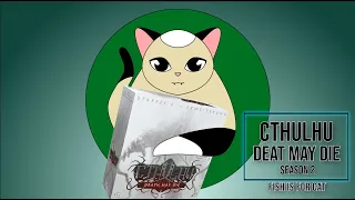 Cthulhu: Death may Die Season 2 - Unboxing
