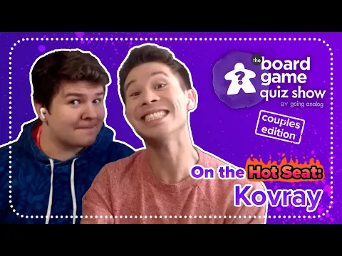The Board Game Quiz Show [Couples Edition] - S3 E7: Kovray