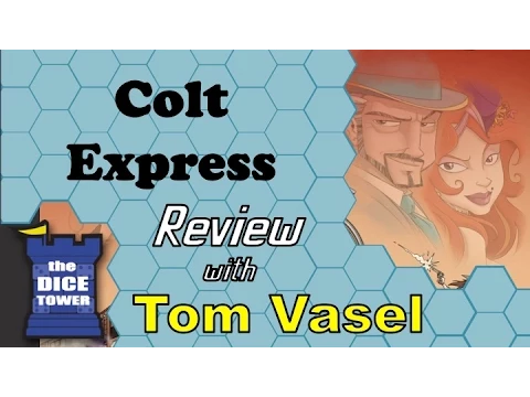 Dice Tower Reviews: Colt Express
