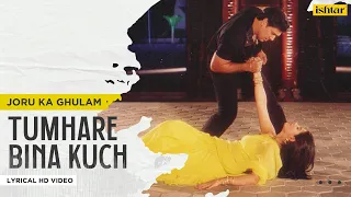 Tumhare Bina Kuch | Joru Ka Ghulam | Lyrical Video | Sonu Nigam | Hema Sardesai | Govinda, Twinkle