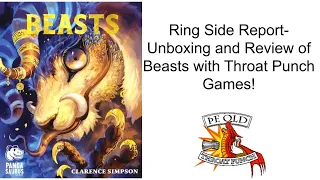 Ring Side Report-Board Game Unboxing and Review of Beasts!