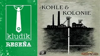 Kohle & Kolonie Vídeo Reseña - KludiK
