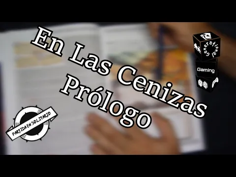 En Las Cenizas - Partida en Solitario - Prólogo