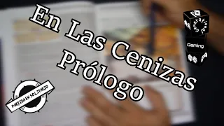 En Las Cenizas - Partida en Solitario - Prólogo