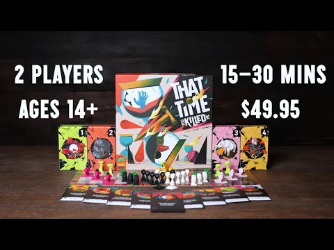 That Time You Killed Me | An abstract game of time and murder!