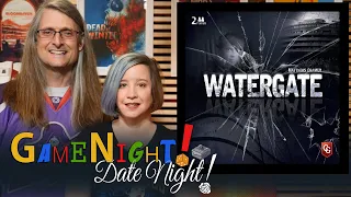 Watergate - GameNight! DateNight!! Se8 Ep11 - How to Play and Playthrough