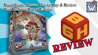 Board Game Heaven How To Play & Review 273: Star Realms - Rise of Empire (Wise Wizard Games)