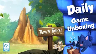 Termite Towers - Daily Game Unboxing