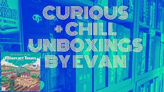 Minecart Town (Curious + Chill Unboxings Episode 136)