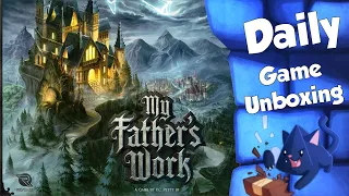 My Father's Work - Daily Game Unboxing