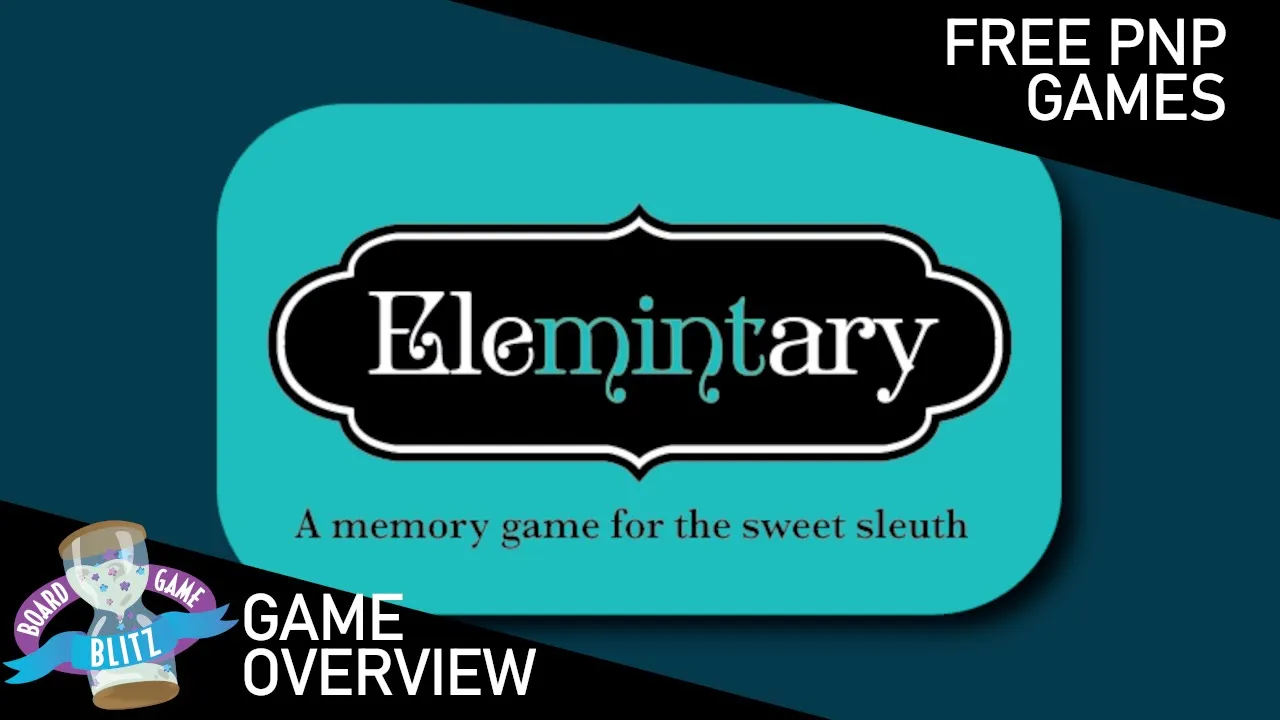 Elemintary Overview | Free PnP Games