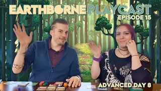 Earthborne Playcast | Episode 15: Advanced Day 8 (ft. Maxine Newman)