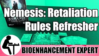 Nemesis: Retaliation Rules Refresher: Bioenhancement Expert