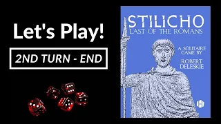Let's Play! Stilicho: Last of the Romans (Turn 2 to End)