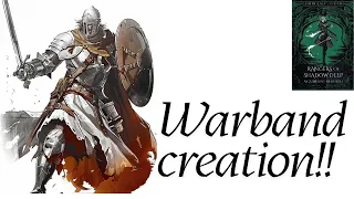 A Gathering of Heroes | Rangers of Shadow Deep Warband Creation
