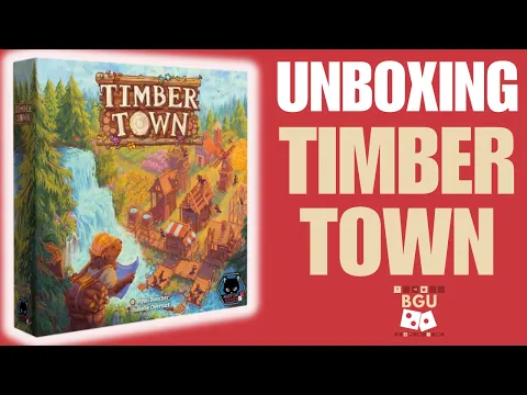 Timber Town Unboxing