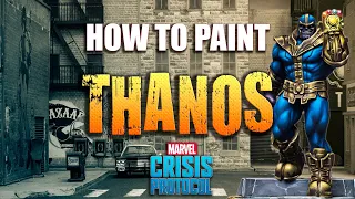 Sorastro's Marvel: Crisis Protocol Painting Guide Ep.10 Thanos
