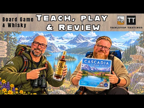 Cascadia Alpine Lakes - Learn to Play, Playthrough & Kavalan Solist Fino Sherry Cask Whisky Pairing