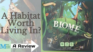 Biome Review - A Habitat Worth Living In?