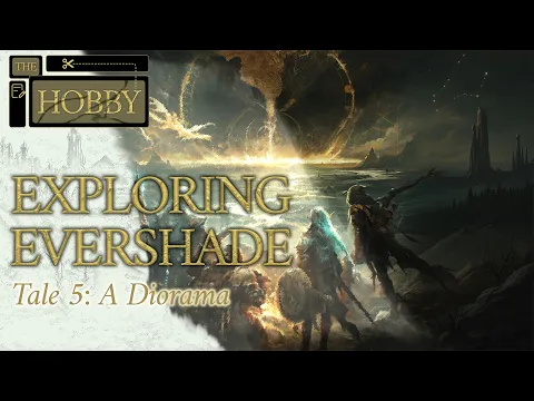 Exploring Evershade Tale 5: A Diorama
