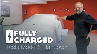 Tesla Model S Handover | Fully Charged