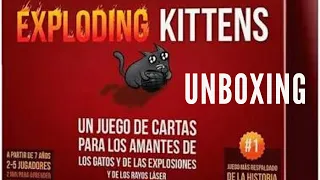 UNBOXING EXPLODING KITTENS
