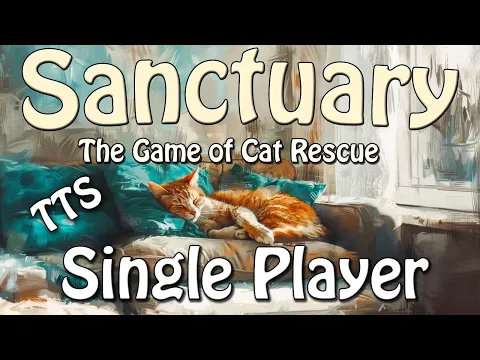 Sanctuary: The Game of Cat Rescue (Single Player on TTS)