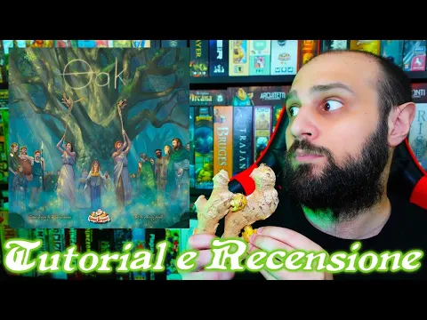 Tutorial e Recensione OAK - Un PIAZZAMENTO DRUIDI PARTICOLARE...