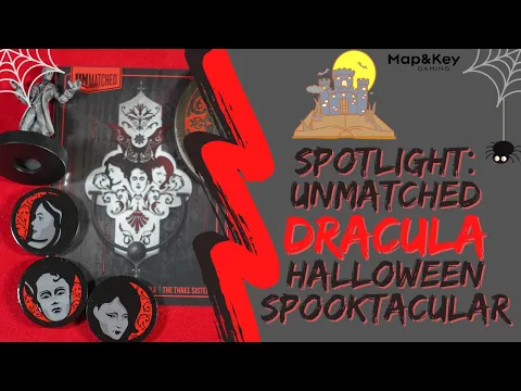 Spotlight: Unmatched Dracula!!! Halloween Spooktacular 2021