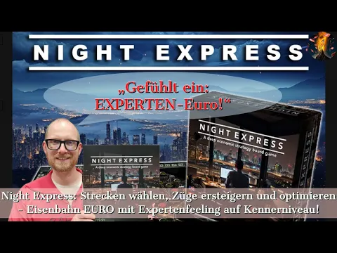 Night Express Preview - Eisenbahn EURO Brettspiel mit Expertenfeeling auf Kennerniveau!