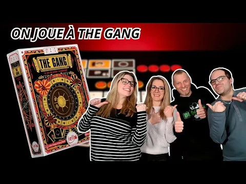{ Règles Et Partie } ON JOUE À THE GANG (avec BlimBlim84 et Marie) | Jeu De Société | Iello
