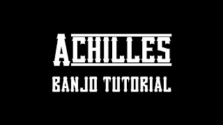 The Dead South - Achilles [Play-Along Tutorial]
