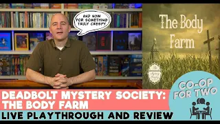 Deadbolt Mystery Society - The Body Farm