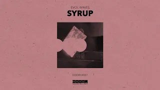 Evol Waves - Syrup (Official Audio)